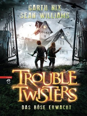 cover image of Troubletwisters--Das Böse erwacht: Band 2 -